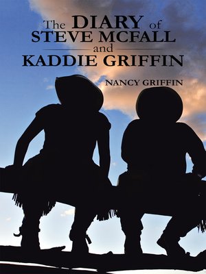 cover image of The Diary of Steve Mcfall and Kaddie Griffin